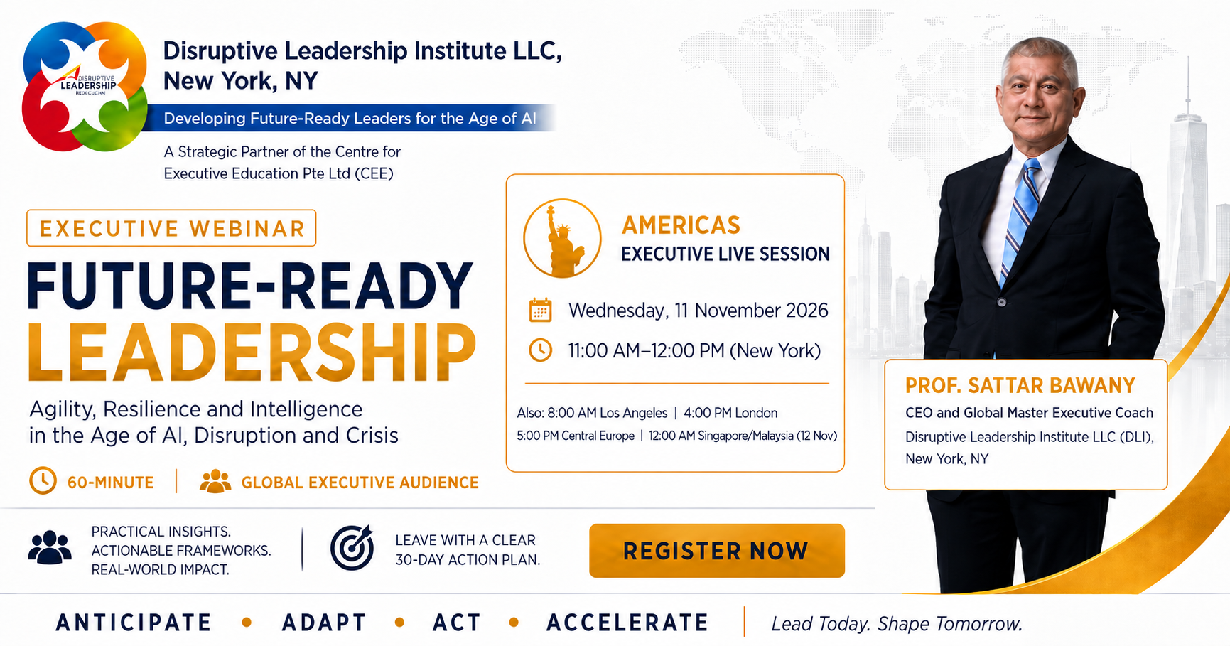 Future-Ready Leadership Executive Masterclass Webinar — Americas edition, Wednesday 11 November 2026, Wed, 11 Nov 2026 · 11:00 AM Eastern / 8:00 AM Pacific, with Prof. Sattar Bawany