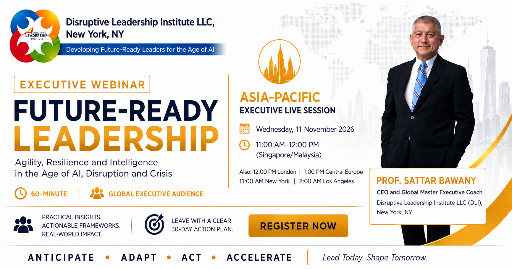 Future-Ready Leadership Executive Masterclass Webinar — Asia-Pacific edition, Wednesday 11 November 2026, Wed, 11 Nov 2026 · 11:00 AM–12:00 PM (SGT, GMT+8), with Prof. Sattar Bawany